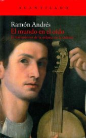 book El mundo en el oído. El nacimiento de la música