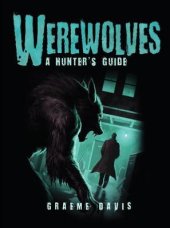 book Werewolves: A Hunter's Guide