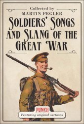 book Soldiers' Songs and Slang of the Great War