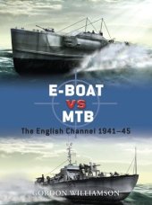 book E-Boat vs MTB: The English Channel 1941–45