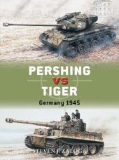 book Pershing vs Tiger: Germany 1945