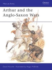 book Arthur and the Anglo-Saxon Wars