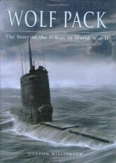 book Wolf Pack: The Story of the U-Boat in World War II