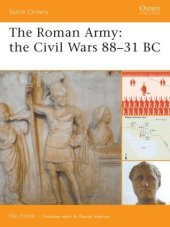 book The Roman Army: The Civil Wars 88–31 BC