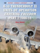 book A-10 Thunderbolt II Units of Operation Enduring Freedom 2008-14