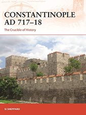 book Constantinople AD 717-18: The Crucible of History