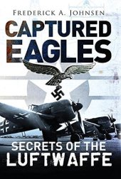 book Captured Eagles Secrets of the Luftwaffe