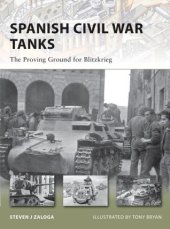 book Spanish Civil War Tanks: The Proving Ground for Blitzkrieg