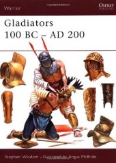 book Gladiators: 100 BC–AD 200