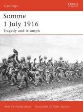 book Somme 1 July 1916: Tragedy and triumph