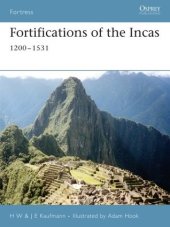 book Fortifications of the Incas: 1200–1531