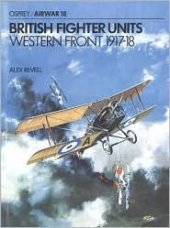 book British Fighter Units: Western Front 1917–18