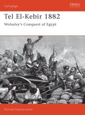 book Tel El-Kebir 1882: Wolseley's Conquest of Egypt