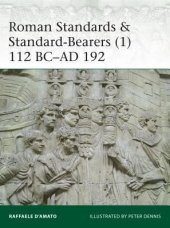 book Roman Standards Standard-Bearers (1): 112 BC–AD 192