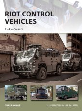 book Riot Control Vehicles: 1945–Present