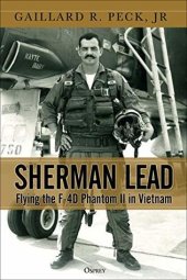 book Sherman Lead: Flying the F-4D Phantom II in Vietnam