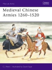 book Medieval Chinese Armies 1260–1520