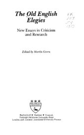 book The Old English elegies : new essays in criticism and research