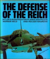 book Defense of the Reich: Hitler's Nightfighter Planes and Pilots