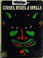 book Curses, Hexes and Spells (Weird & Horrible Library)