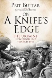 book On a Knife's Edge: The Ukraine, November 1942-March 1943