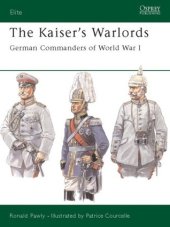 book The Kaiser's Warlords: German Commanders of World War I