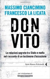 book Don Vito: le relazioni segrete tra Stato e mafia nel racconto di un testimone d'eccezione