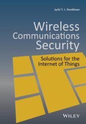 book Wireless communications security: solutions for the Internet of things