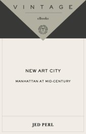 book New art city: Manhattan at mid-century