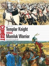 book Templar Knight vs Mamluk Warrior: 1218–50