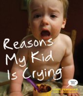 book Reasons My Kid Is Crying