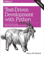 book Test-driven development with Python: obey the testing goat: using Django, Selenium, and JavaScript