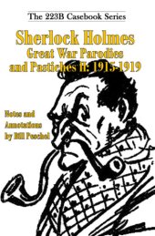 book Sherlock Holmes Great War Parodies and Pastiches II: 1915-1919