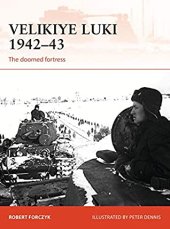 book Velikiye Luki 1942-43. The Doomed Fortress