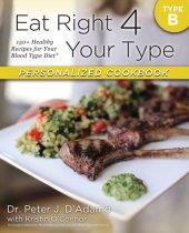 book Eat Right 4 Your Type Personalized Cookbook Type B