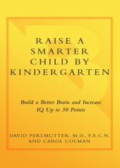 book Raise a smarter child by kindergarten: build a better brain and increase IQ up to 30 points