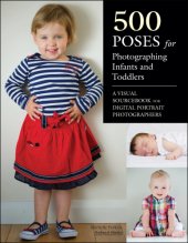 book 500 poses for photographing infants and toddlers: a visual sourcebook for digital portrait photographers