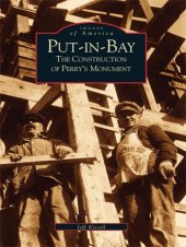 book Put-in-Bay: the construction of Perry's Monument