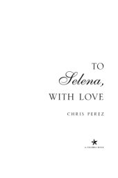 book To Selena, with Love