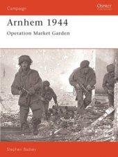 book Arnhem 1944: Operation Market Garden