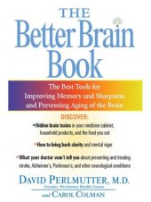 book The better brain book: the best tools for improving memory and sharpness and for preventing aging of the brain