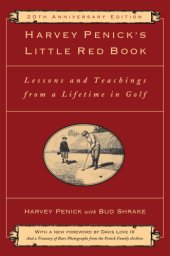 book Harvey penick's little red book: lessons and teachings from a lifetime in golf