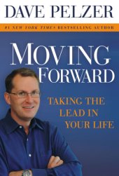 book Moving forward: taking the lead in your life