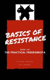 book Basics of Resistance: The Practical Freedomista, Book I