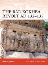 book The Bar Kokhba War AD 132–136: The last Jewish revolt against Imperial Rome