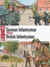 book German Infantryman vs British Infantryman: France 1940