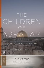 book The children of Abraham: Judaism, Christianity, Islam