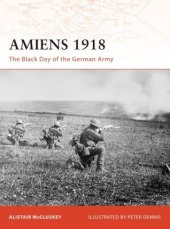 book Amiens 1918: The Black Day of the German Army