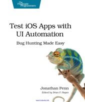 book Test iOS apps with UI Automation bug hunting made easy