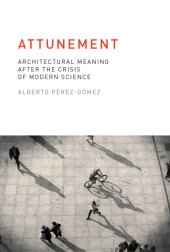 book Attunement: architectural meaning after the crisis of modern science